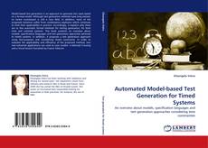 Automated Model-based Test Generation for Timed Systems kitap kapağı