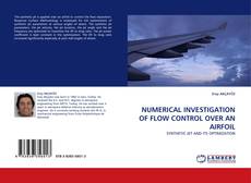 Couverture de NUMERICAL INVESTIGATION OF FLOW CONTROL OVER AN AIRFOIL