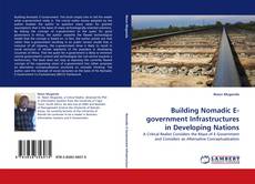 Copertina di Building Nomadic E-government Infrastructures in Developing Nations