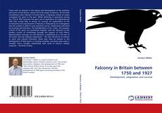 Couverture de Falconry in Britain between 1750 and 1927