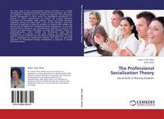 Couverture de The Professional Socialization Theory