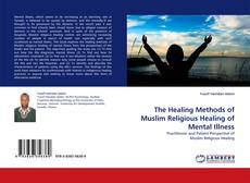 Portada del libro de The Healing Methods of Muslim Religious Healing of Mental Illness