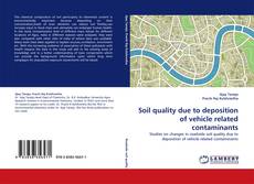 Bookcover of Soil quality due to deposition of vehicle related contaminants
