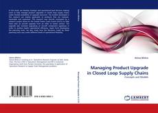 Couverture de Managing Product Upgrade in Closed Loop Supply Chains