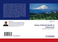 Couverture de Study of Mental Health in Tehran-Iran