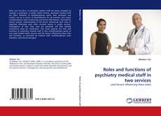 Couverture de Roles and functions of psychiatry medical staff in two services