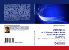 Couverture de WORK PLACE DISCRIMINATION DURING WORK INTEGRATED LEARNING