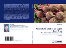 Couverture de Agricultural Studies On Sugar Beet Crop