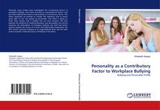 Copertina di Personality as a Contributory Factor to Workplace Bullying