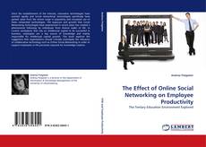 The Effect of Online Social Networking on Employee Productivity的封面