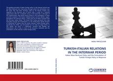 Couverture de TURKISH-ITALIAN RELATIONS IN THE INTERWAR PERIOD