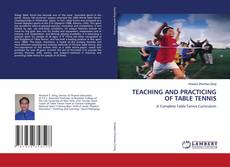 Portada del libro de TEACHING AND PRACTICING OF TABLE TENNIS