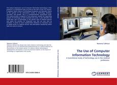 Couverture de The Use of Computer Information Technology