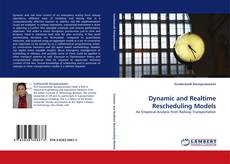 Copertina di Dynamic and Realtime Rescheduling Models