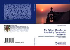 Couverture de The Role of Churches in Rebuilding Community Relations