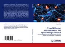 Couverture de Critical Thinking, Metacognition, and Epistemological Beliefs