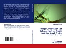 Couverture de Image Compression and Enhancement for Mobile Location Search Engine