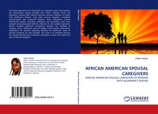 AFRICAN AMERICAN SPOUSAL CAREGIVERS的封面