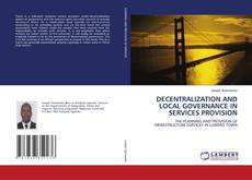 Portada del libro de DECENTRALIZATION AND LOCAL GOVERNANCE IN SERVICES PROVISION