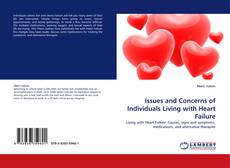 Issues and Concerns of Individuals Living with Heart Failure的封面