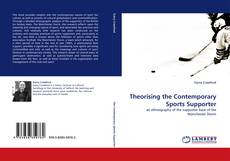 Copertina di Theorising the Contemporary Sports Supporter