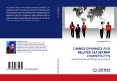 Portada del libro de CHANGE DYNAMICS AND RELATED LEADERSHIP COMPETENCIES