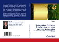 Couverture de Organization Theory and Transformation of Large, Complex Organizations