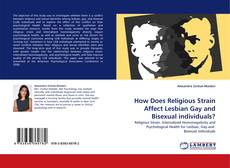 Copertina di How Does Religious Strain Affect Lesbian Gay and Bisexual individuals?