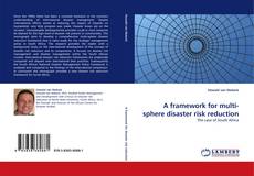 Portada del libro de A framework for multi-sphere disaster risk reduction