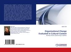 Organisational Change Evaluated in Cultural Context的封面