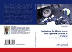 Couverture de Evaluating the Plastic waste management systems in England