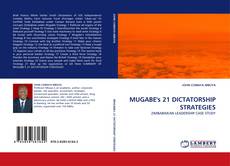 Portada del libro de MUGABE''s 21 DICTATORSHIP STRATEGIES