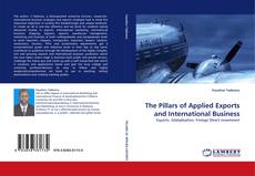 Copertina di The Pillars of Applied Exports and International Business