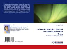 Capa do livro de The Use of Ghosts in Beloved and Beyond the Limbo Silence 