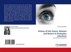 Capa do livro de Visions of the Future, Women and Nature in Ecotopian Literature 