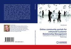 Bookcover of Online community portals for enhanced Customer Relationship Management