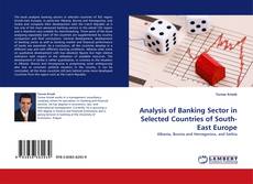 Copertina di Analysis of Banking Sector in Selected Countries of South-East Europe