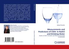 Measurements and Predictions of ClO4- in NaOCl and Drinking Water kitap kapağı