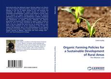 Copertina di Organic Farming Policies for a Sustainable Development of Rural Areas