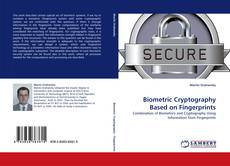 Biometric Cryptography Based on Fingerprints的封面