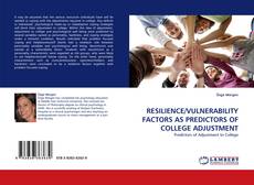 Buchcover von RESILIENCE/VULNERABILITY FACTORS AS PREDICTORS OF COLLEGE ADJUSTMENT