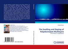 Copertina di The Swelling and Doping of Polyelectrolyte Multilayers