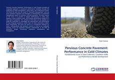 Couverture de Pervious Concrete Pavement: Performance in Cold Climates