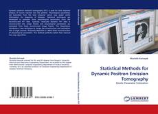 Statistical Methods for Dynamic Positron Emission Tomography的封面