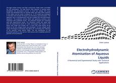 Copertina di Electrohydrodynamic Atomisation of Aqueous Liquids