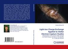 Light-Ion Charge-Exchange Applied to Stellar Electron-Capture Studies的封面