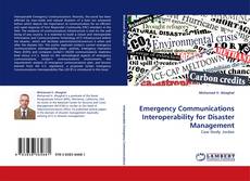 Emergency Communications Interoperability for Disaster Management的封面