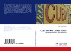 Cuba and the United States kitap kapağı