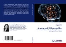 Anxiety and Skill Acquisition的封面