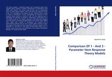 Bookcover of Comparison Of 1 - And 3 - Parameter Item Response Theory Models
